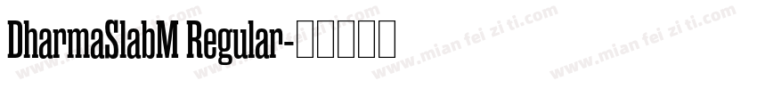DharmaSlabM Regular字体转换